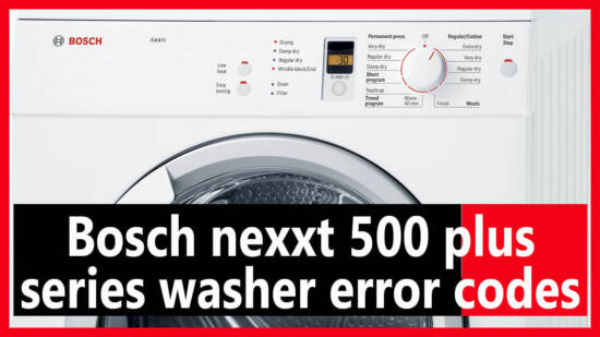 Bosch nexxt 500 plus series washer error codes
