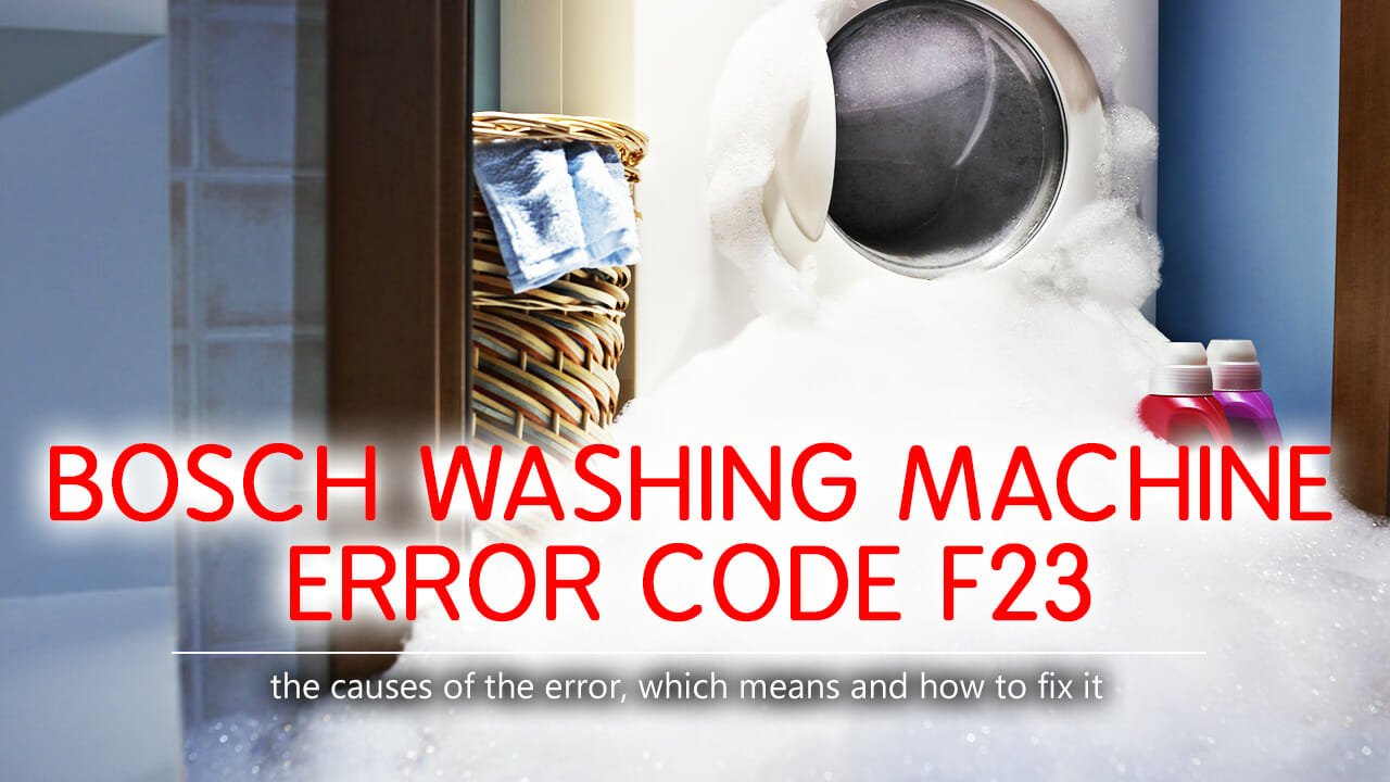Bosch washing machine error code f23