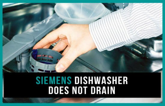 Your Siemens dishwasher does not drain