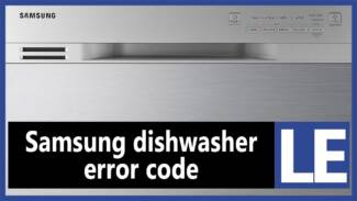 Samsung dishwasher error code LE