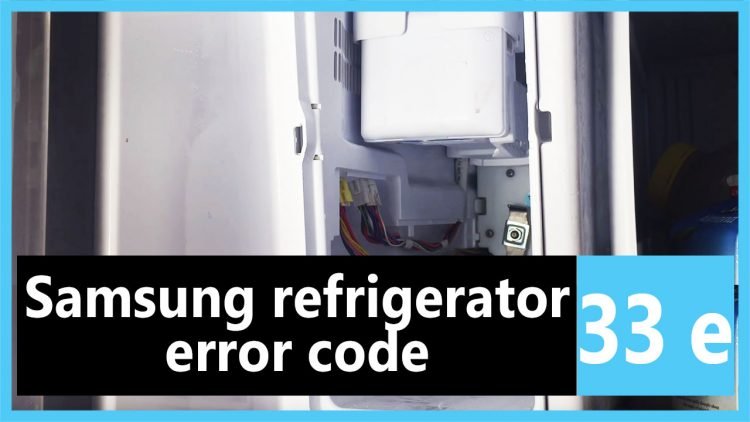 samsung-refrigerator-error-code-33-e-causes-how-fix-problem