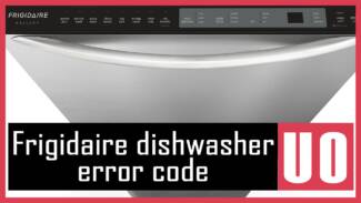 Frigidaire dishwasher error code UO