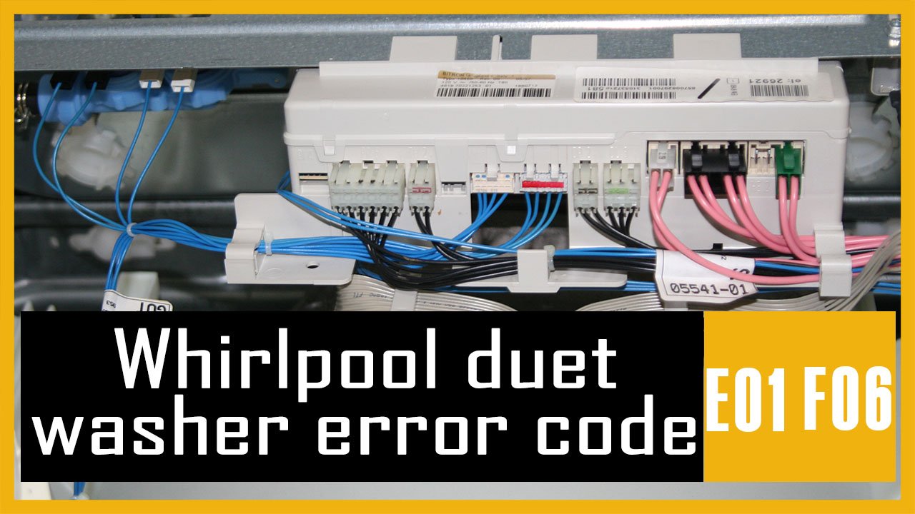 Whirlpool duet washer error code E01 F06
