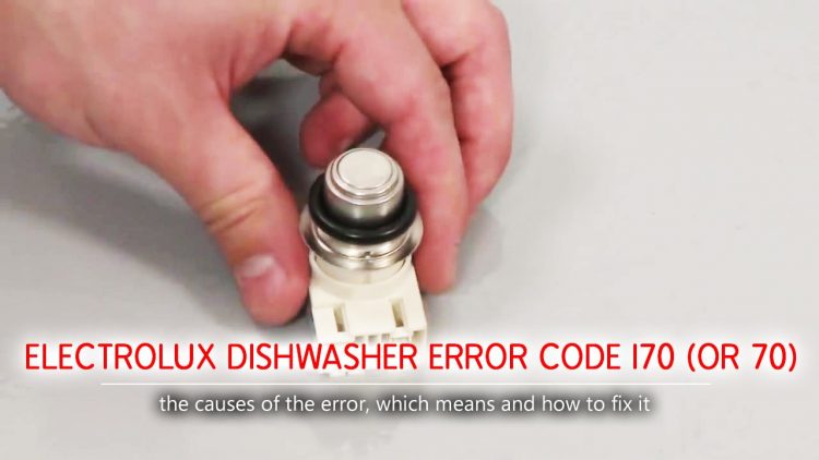 Electrolux dishwasher error code i70 (or 70)
